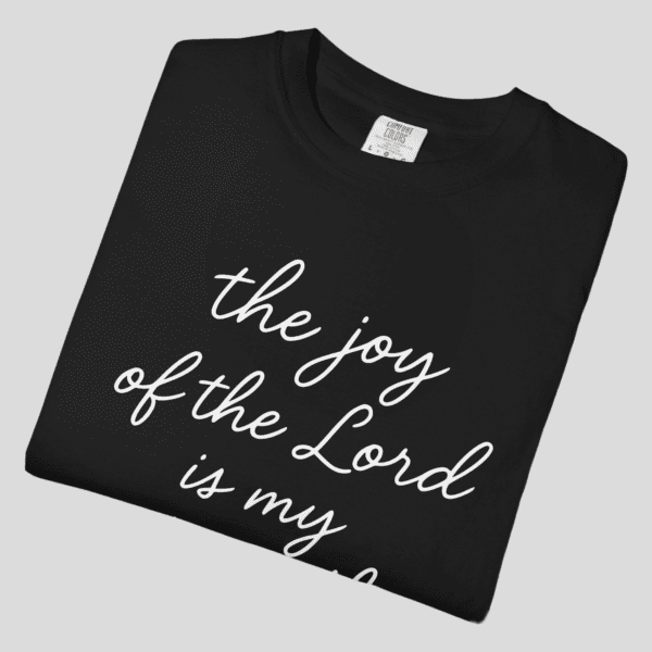 The Joy of the Lord Shirt – Minimalistic Christian Apparel - Back view