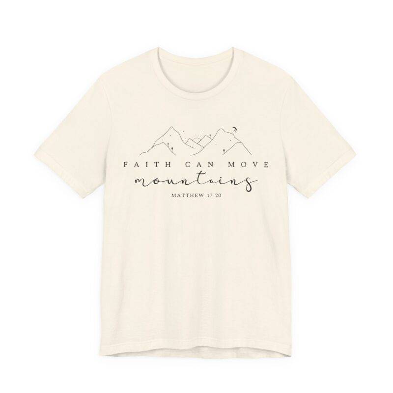 Faith Can Move Mountains T-Shirt – Matthew 17:20 - Image 11