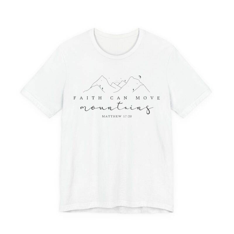 Faith Can Move Mountains T-Shirt – Matthew 17:20 - Image 3