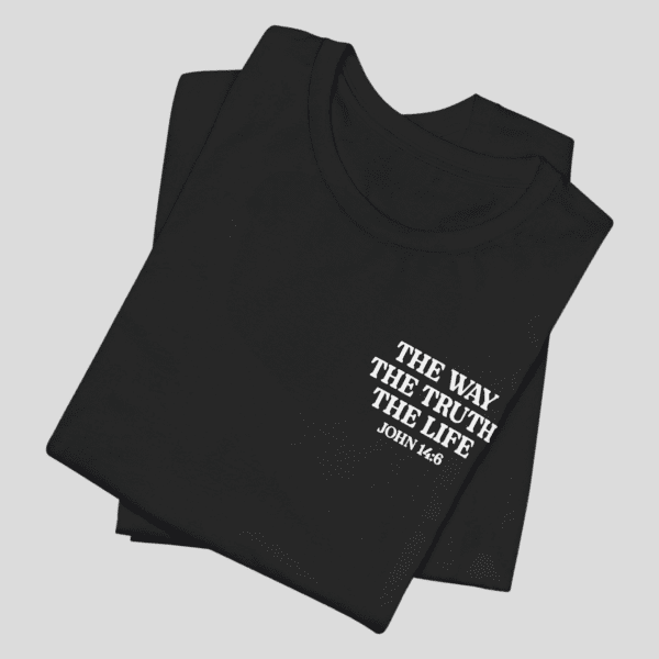 Christian Inspirational T-Shirt - The Way The Truth The Life Tee