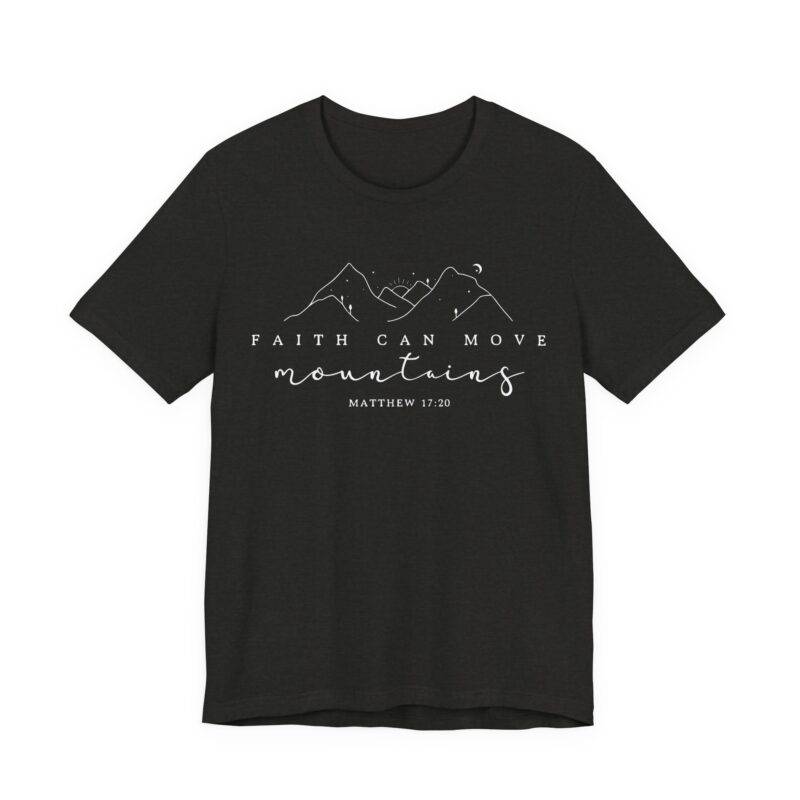 Faith Can Move Mountains T-Shirt – Matthew 17:20 - Image 7
