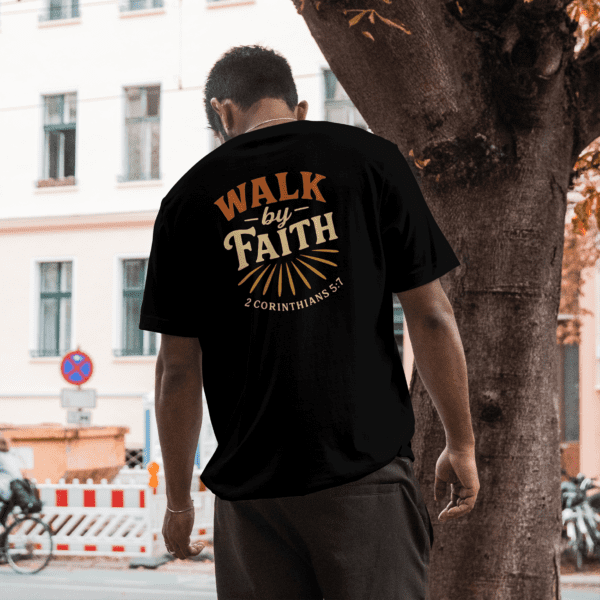 Walk By Faith Christian T-Shirt – 2 Corinthians 5:7 Scripture Tee - Back view